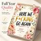 HERE WE F*CKING GO AGAIN Wall Calendar | Funny Floral A4 Calendar | Monthly Sarcastic Quotes