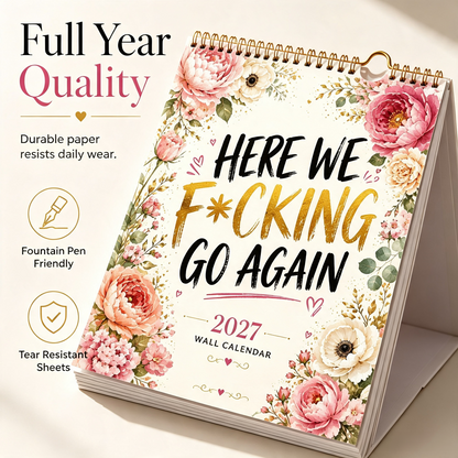 HERE WE F*CKING GO AGAIN Wall Calendar | Funny Floral A4 Calendar | Monthly Sarcastic Quotes