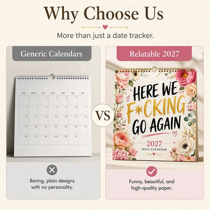 HERE WE F*CKING GO AGAIN Wall Calendar | Funny Floral A4 Calendar | Monthly Sarcastic Quotes